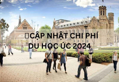 Cập nhật chi phí du học Úc 2024