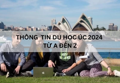 Thông tin du học Úc 2024 từ A đến Z